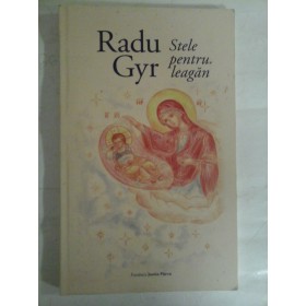      STELE  PENTRU  LEAGAN (versuri)  -  Radu  GYR 